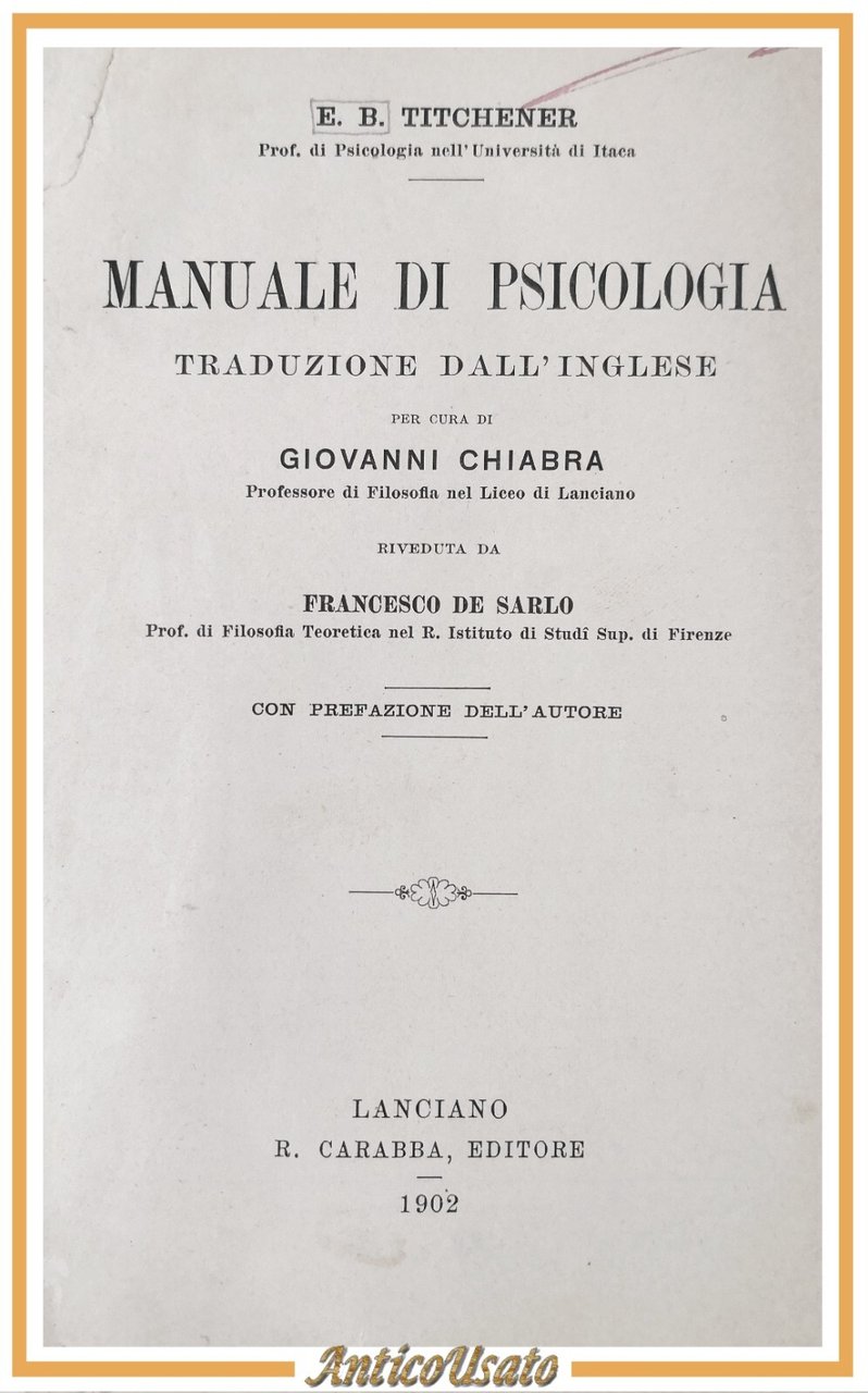 MANUALE DI PSICOLOGIA E B Titchener 1902 Carabba Libro Antico …