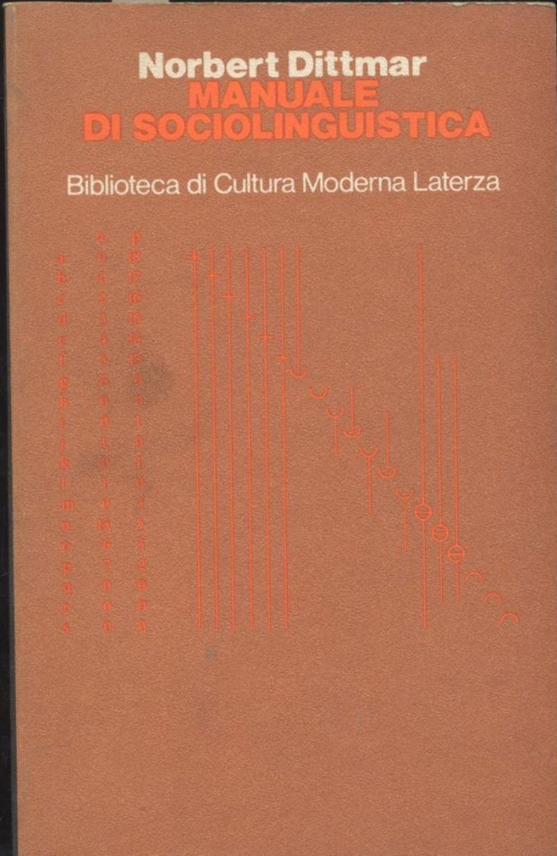 MANUALE DI SOCIOLINGUISTICA - Norbert Dittmar 1978 Laterza editore libro