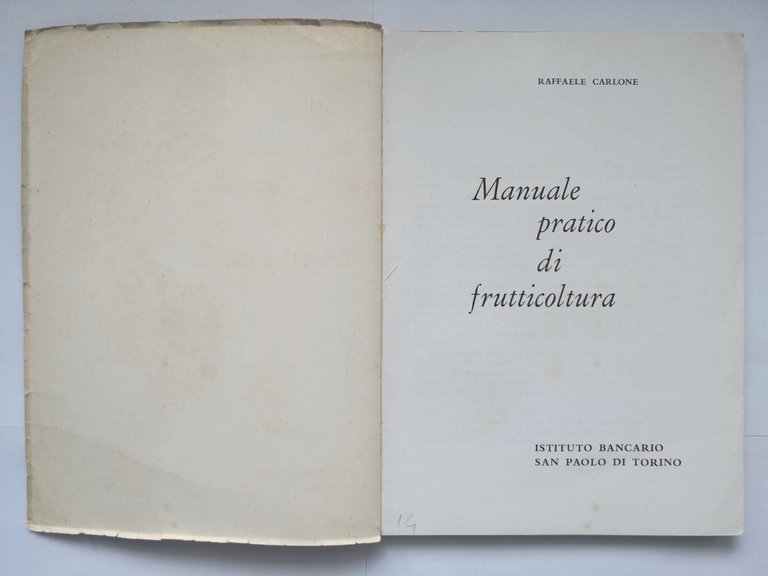 MANUALE PRATICO DI FRUTTICOLTURA Raffaele Carlone 1964 Istituto San Paolo …