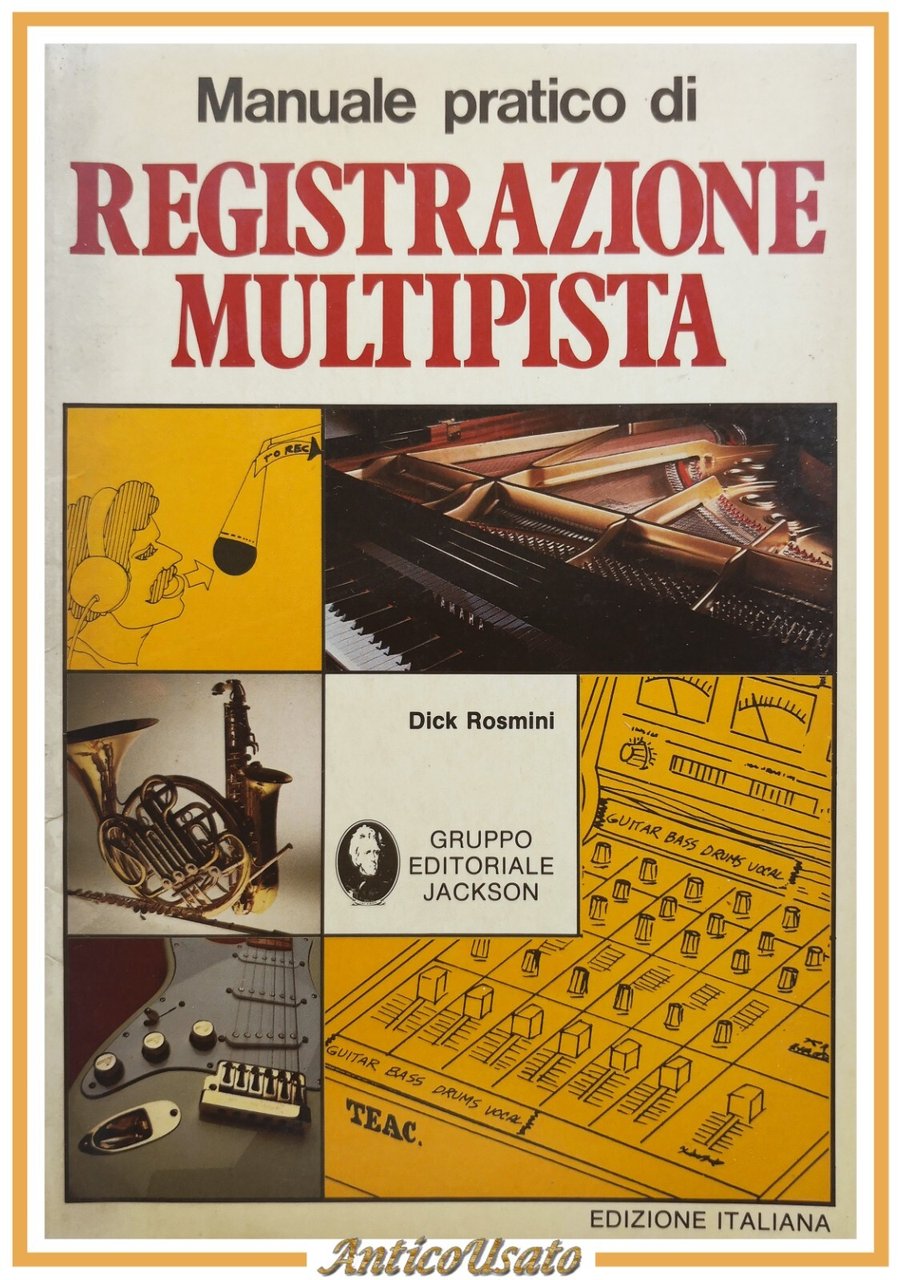 MANUALE PRATICO DI REGISTRAZIONE MULTIPISTA di Dick Rosmini 1982 libro …