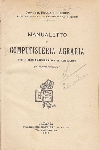 MANUALETTO DI COMPUTISTERIA AGRARIA per le scuole Nicola Bochicchio 1913 …