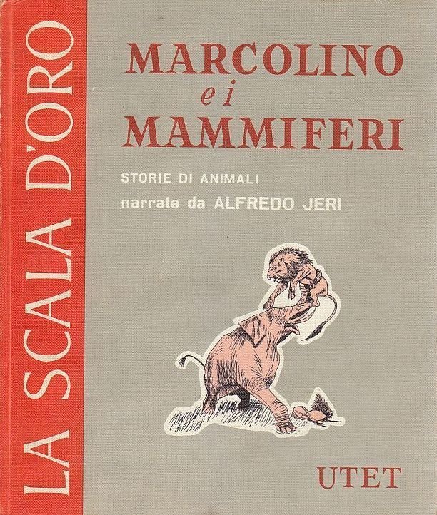 MARCOLINO E I MAMMIFERI scala d'oro UTET libro per ragazzi …