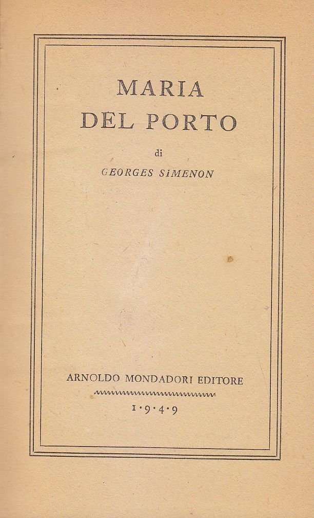 MARIA DEL PORTO di Georges Simenon - Arnoldo Mondadori 1949 …