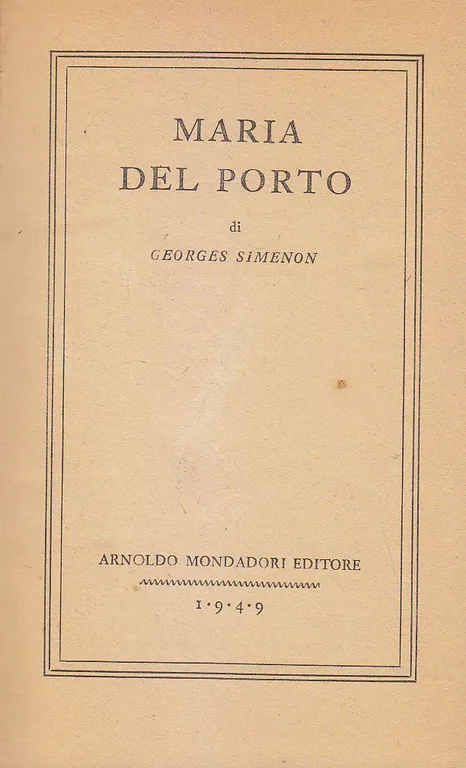 MARIA DEL PORTO di Georges Simenon 1949 Arnoldo Mondadori I …