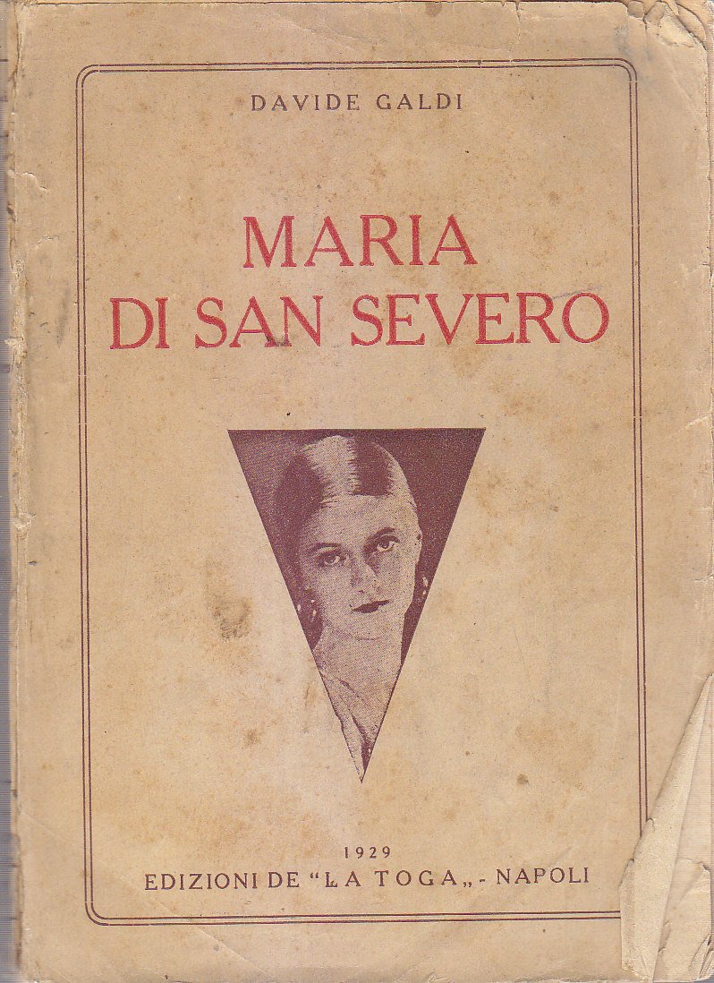 MARIA DI SAN SEVERO di Davide Galdi 1929 edizioni la …