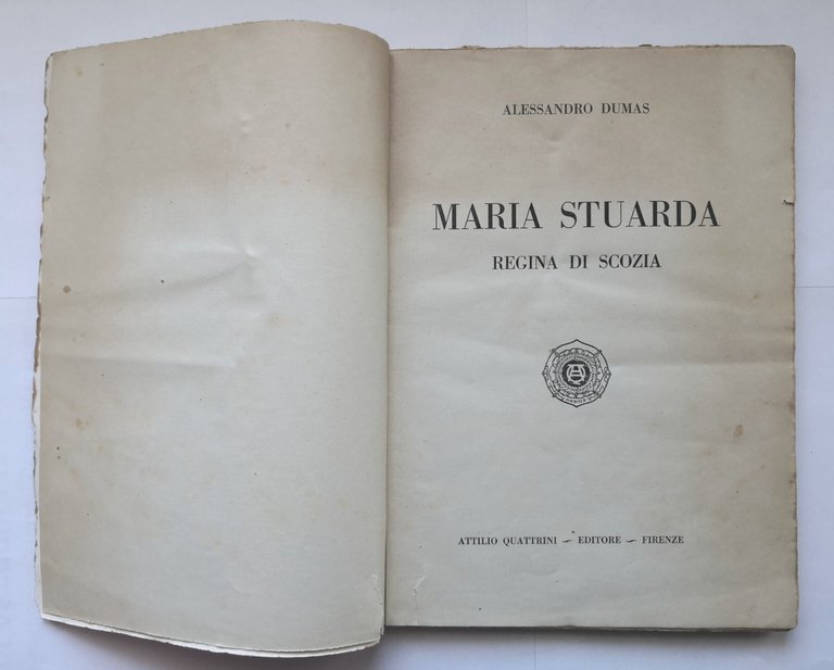 MARIA STUARDA REGINA DI SCOZIA Alessandro Dumas 1928 editore Quattrini …