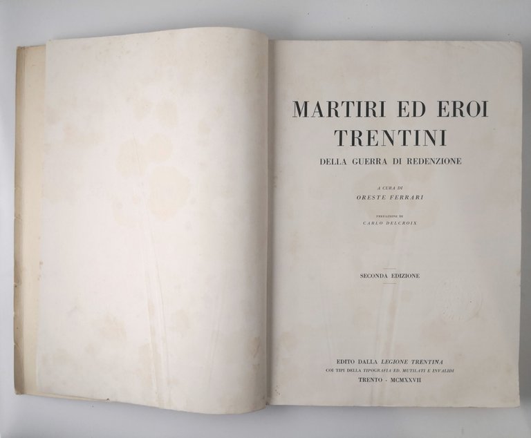 MARTIRI ED EROI TRENTINI della guerra di redenzione di Oreste …