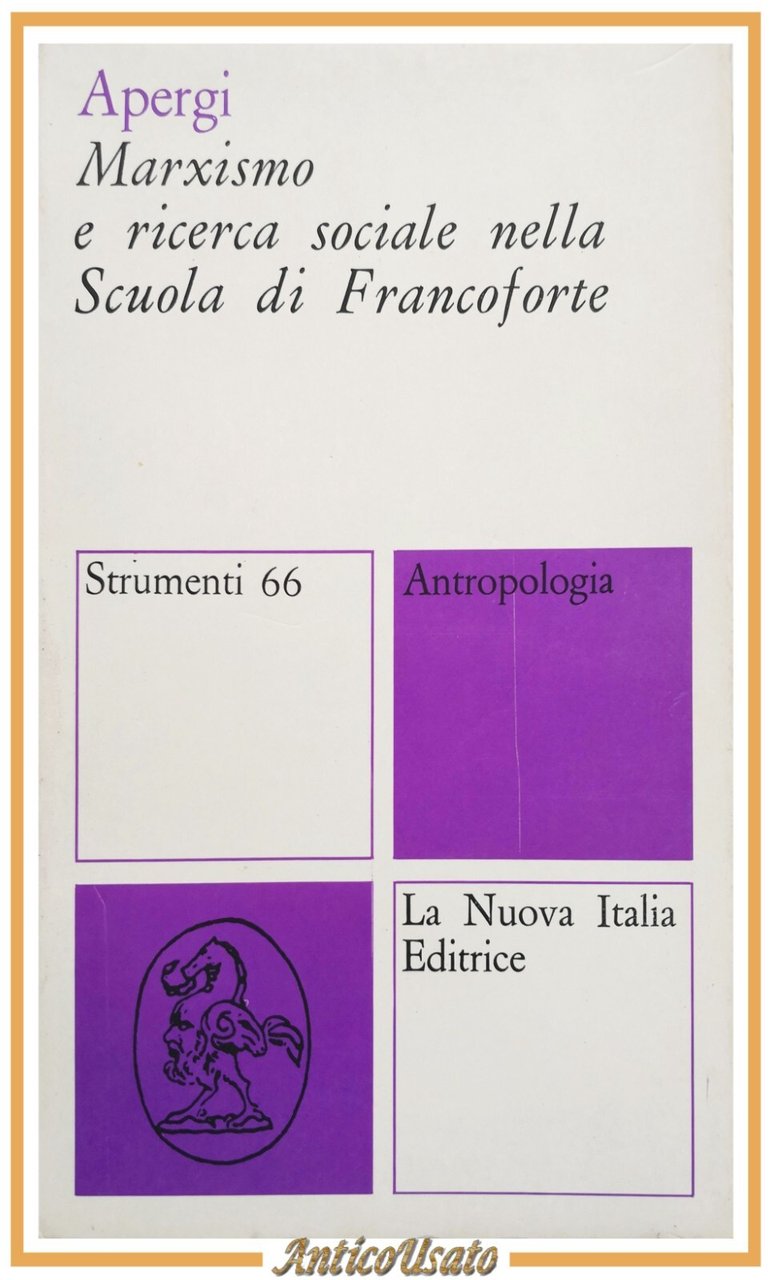 MARXISMO RICERCA SOCIALE NELLA SCUOLA DI FRANCOFORTE Francesco Apergi 1977 …