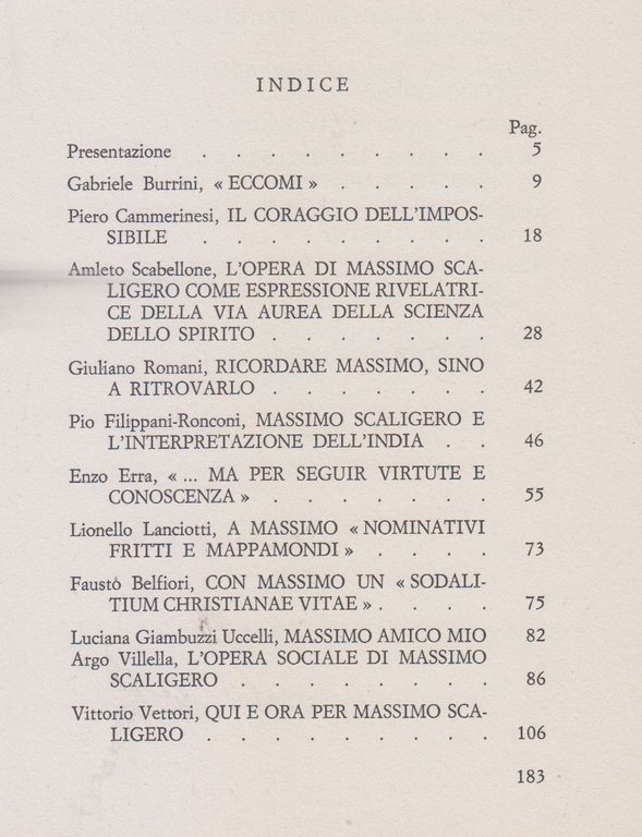 MASSIMO SCALIGERO IL CORAGGIO DELL'IMPOSSIBILE 1982 Tilopa libro Scritti Autori
