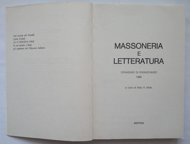 MASSONERIA E LETTERATURA convengo di Pugnochiuso 1987 Bastogi Libro Aldo …