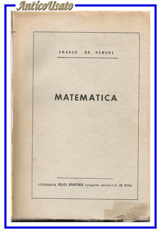 MATEMATICA di Franco De Simoni Litografia Felici Spartaco Libro corso … | Immagine Gallery 1