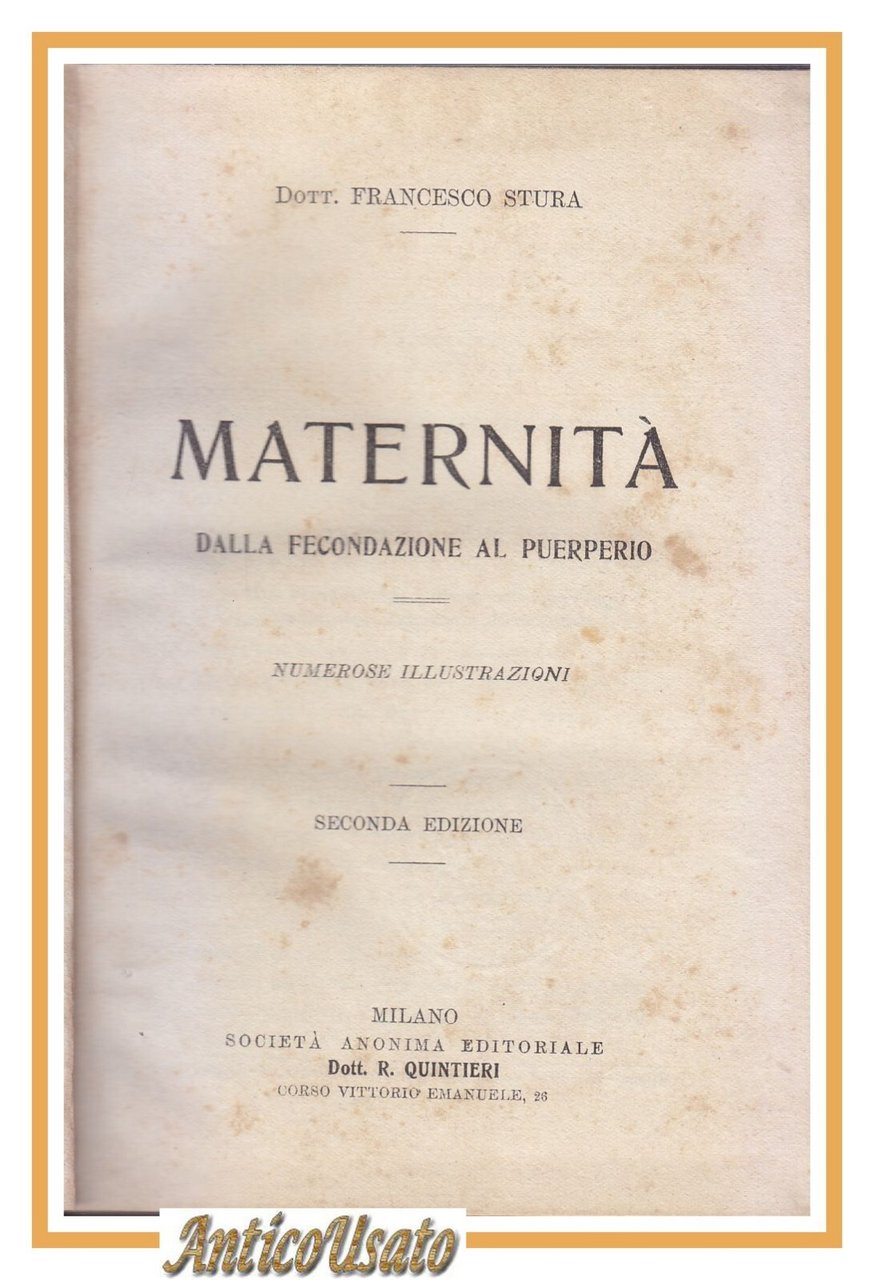 MATERNITÀ Dalla Fecondazione al Puerperio di Francesco Stura 1920 Libro …