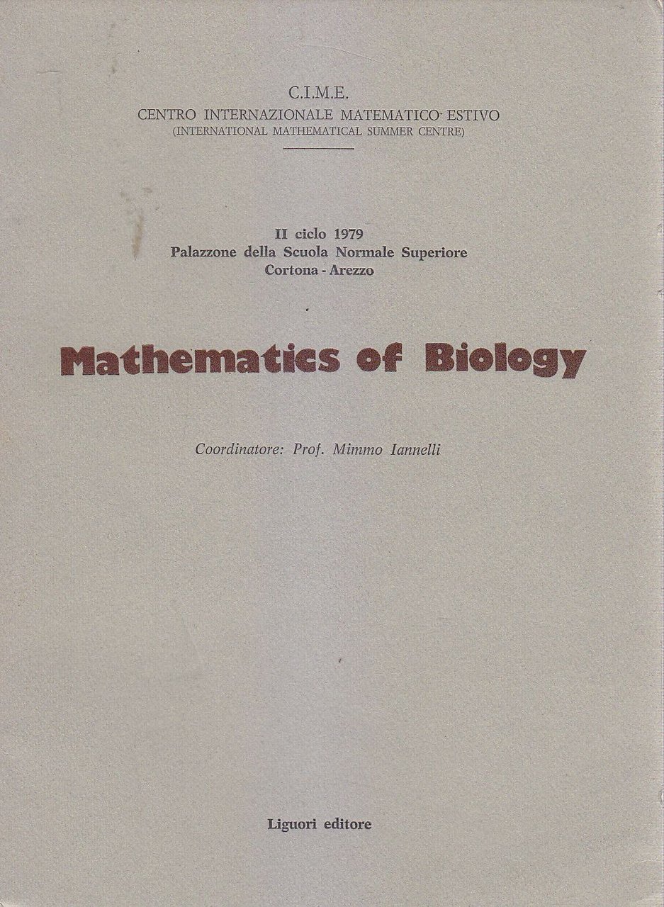 MATHEMATICS OF BIOLOGY a cura Iannelli 1981 Liguori scuola normale …