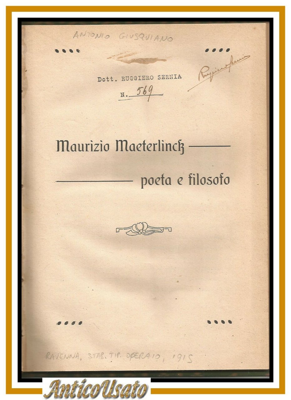 MAURIZIO MAETERLINCK POETA E FILOSOFO di Antonio Giusquiano 1917 libro …