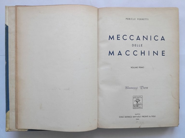 MECCANICA DELLE MACCHINE Volume 1 di Pericle Ferretti I 1946 …