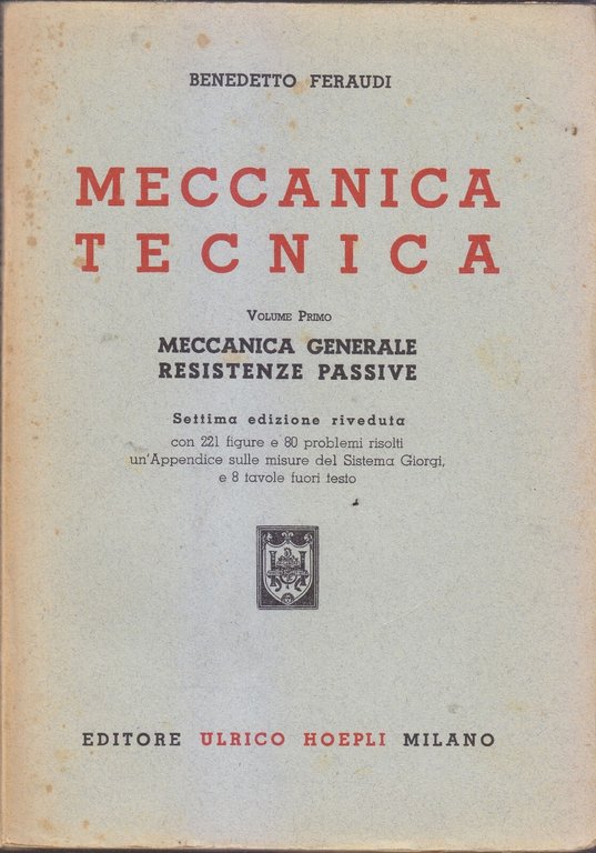 MECCANICA TECNICA 3 VOLUMI di Benedetto Feraudi 1950 51 Hoepli …