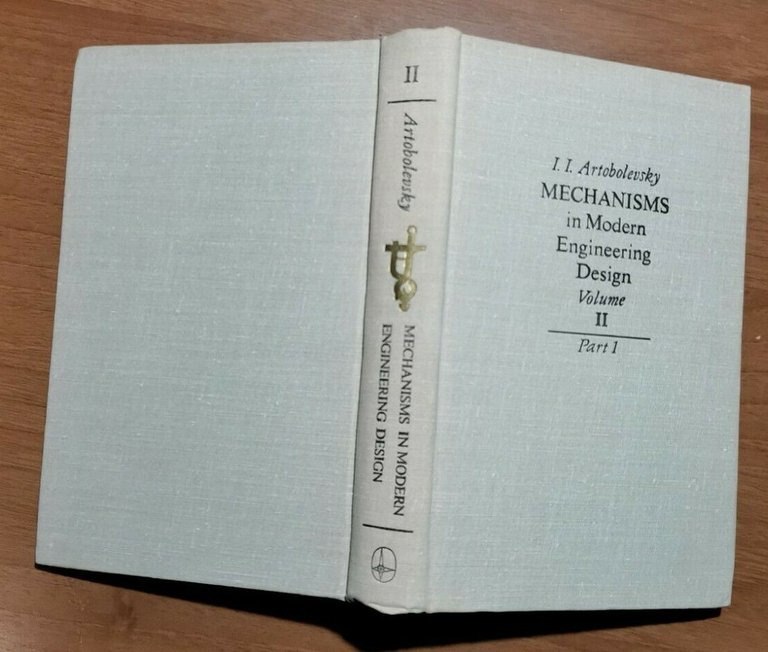 MECHANISM IN MODERN ENGINEERING DESIGN volume II di Artobolevsky 1976 …
