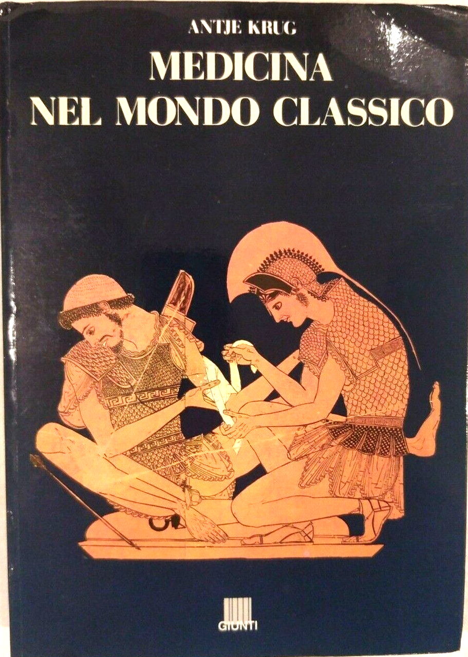 MEDICINA NEL MONDO CLASSICO di Antje Krug - Giunti editore …