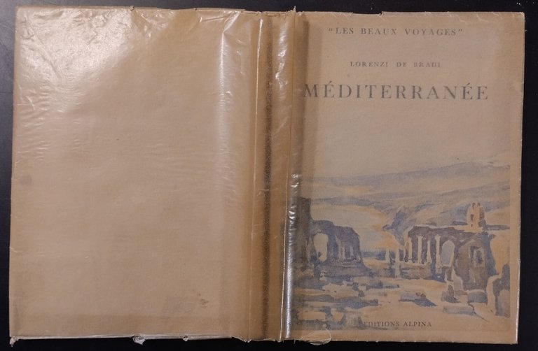 MEDITERRANEE LES BEAUX VOYAGES di Lorenzo De Bradi 1938 Alpina …