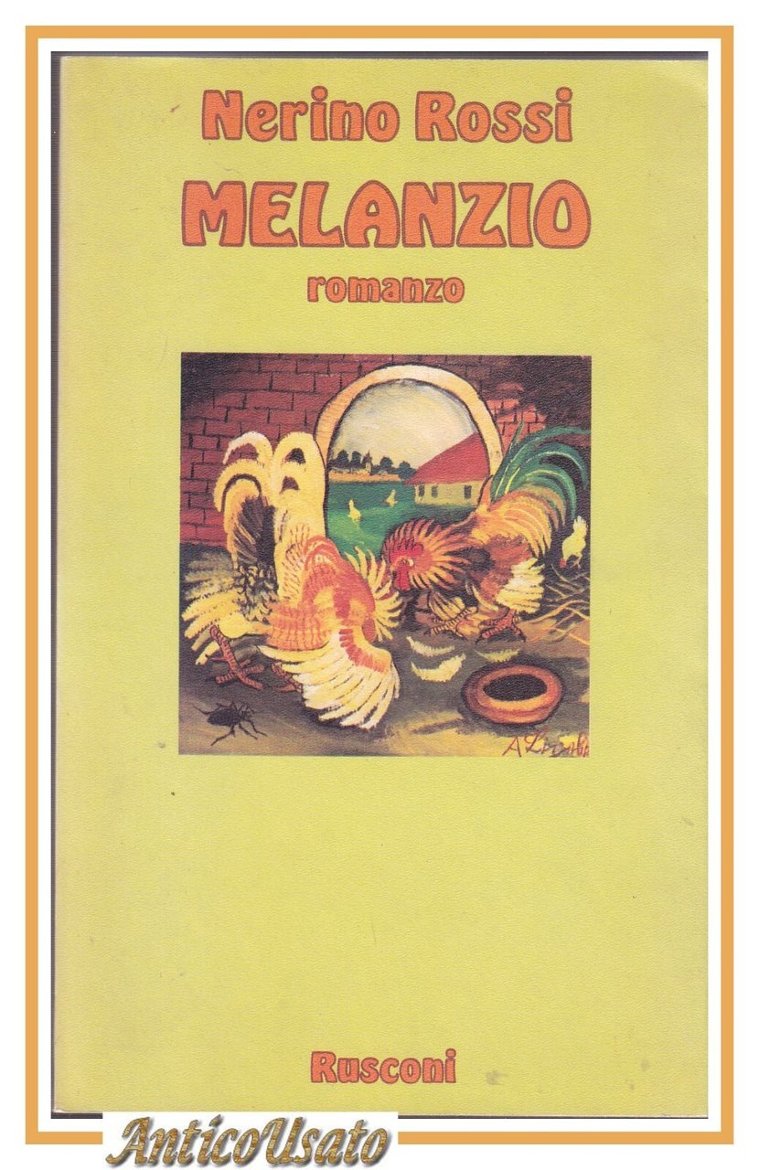 MELANZIO romanzo di Nerino Rossi 1980 Rusconi I edizione Libro …