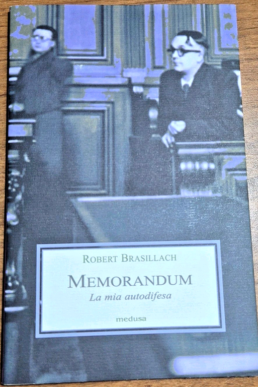 MEMORANDUM LA MIA AUTODIFESA di Robert Brasillach 2014 Medusa Libro