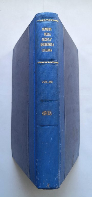 MEMORIE DELLA SOCIETÀ GEOGRAFICA ITALIANA volume XII 1905 Libro