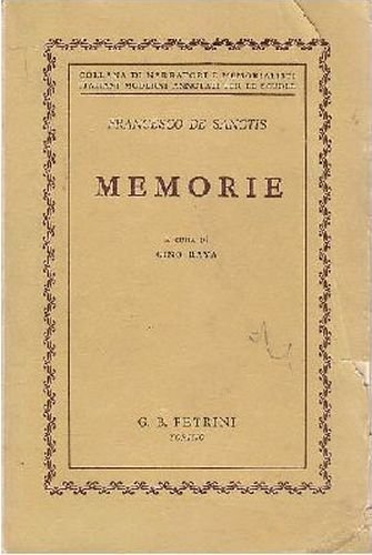 MEMORIE di Francesco De Sanctis 1958 Petrini Libro biografia