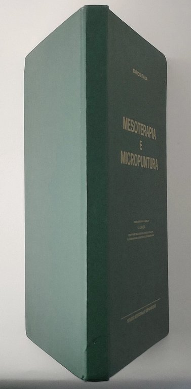 MESOTERAPIA E MICROPUNTURA di Enrico Italia 1982 Editoriale Espansione Libro