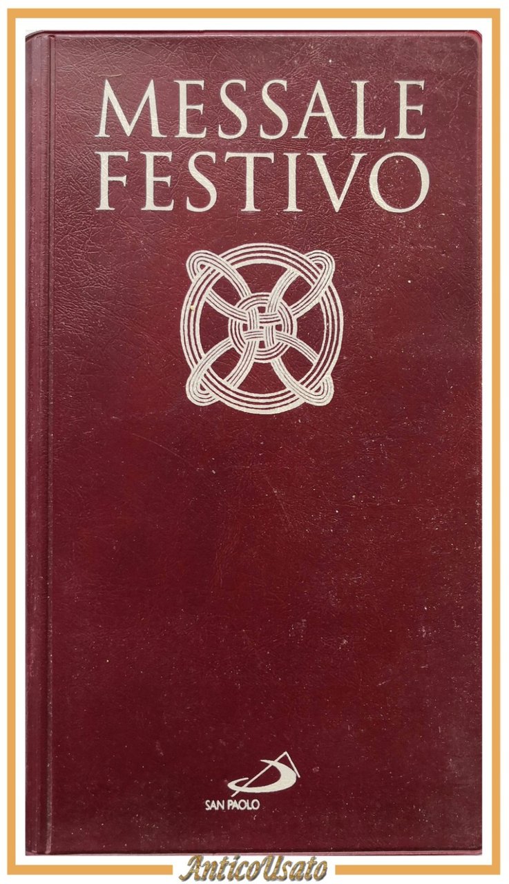 MESSALE FESTIVO 2008 San Paolo letture bibliche domeniche solennità santi …