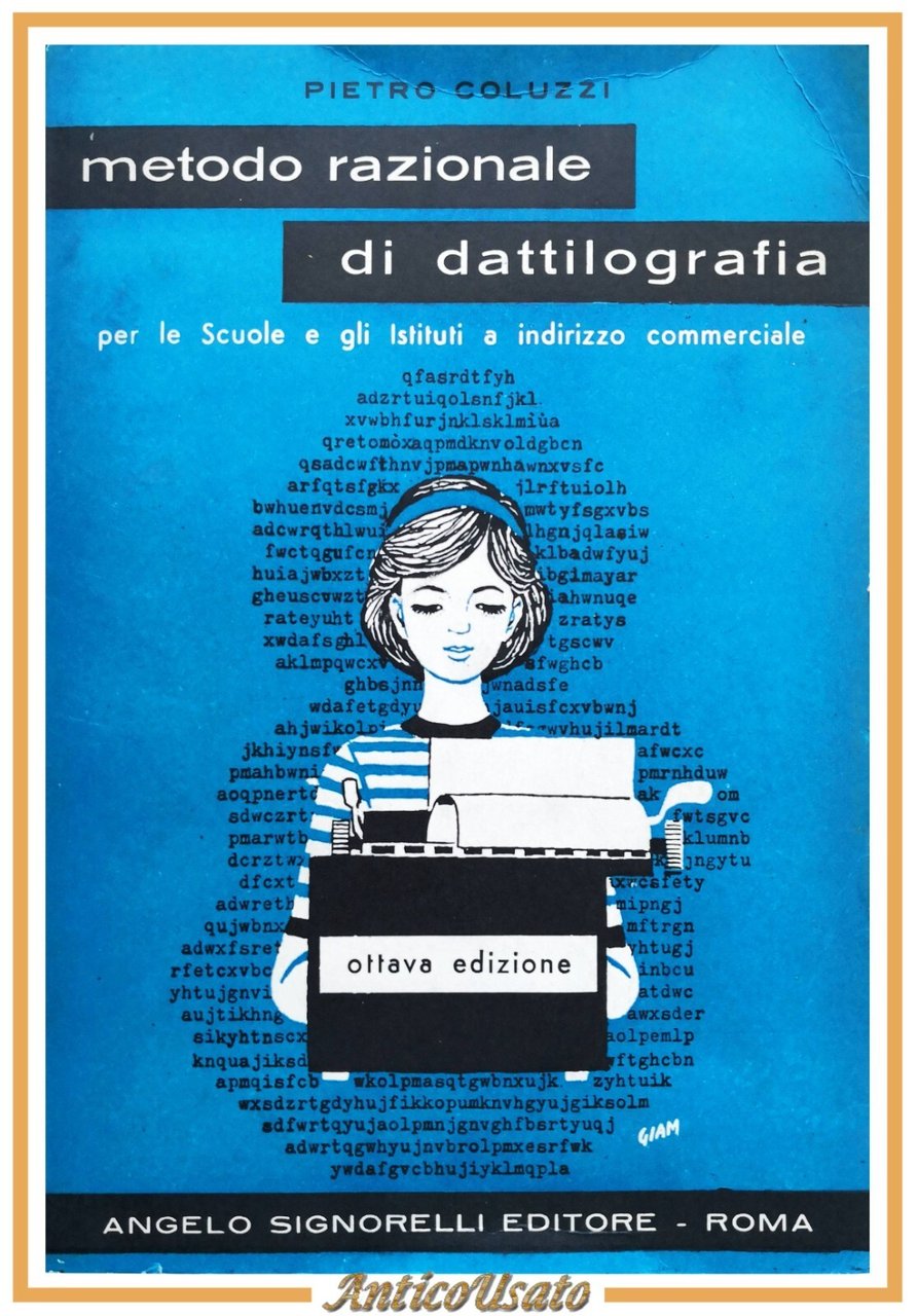 METODO RAZIONALE DI DATTILOGRAFIA di Pietro Coluzzi libro Angelo Signorelli