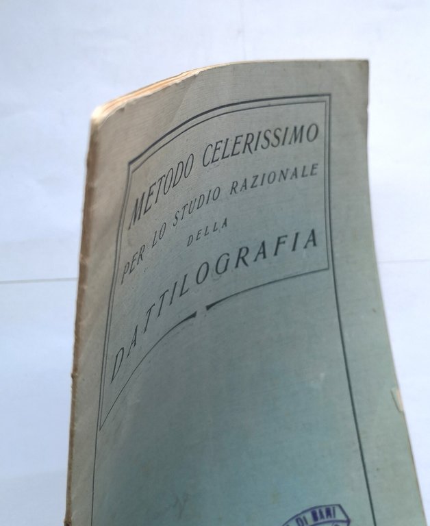 METODO TEORICO PRATICO PER LO STUDIO DELLA DATTILOGRAFIA 1923 Celanza …