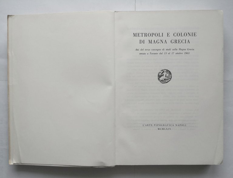 METROPOLI E COLONIE DI MAGNA GRECIA 1965 L'Arte Tipografica Libro …