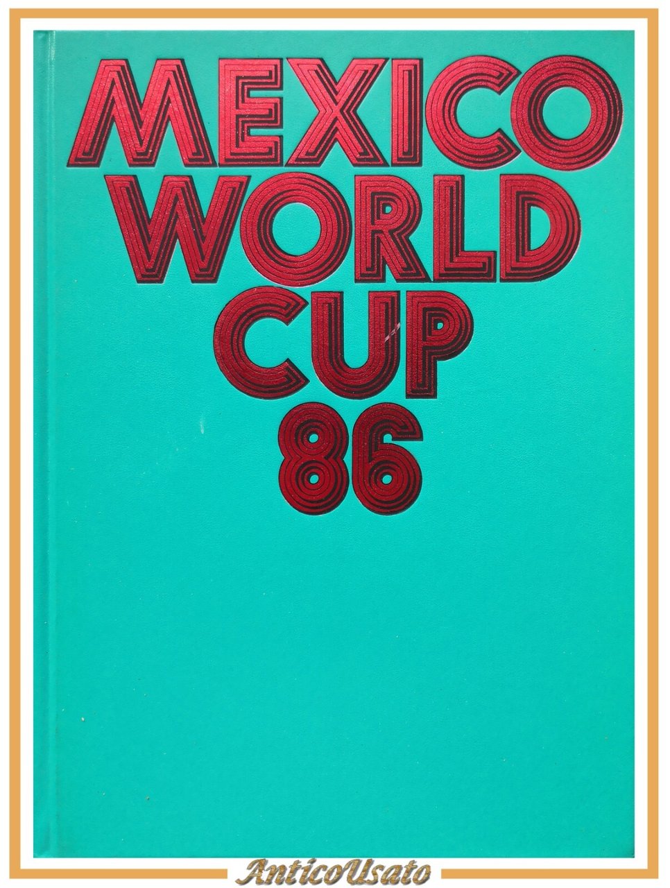 MEXICO WORLD CUP 86 1986 Roland e Elfie Wolf Libro …
