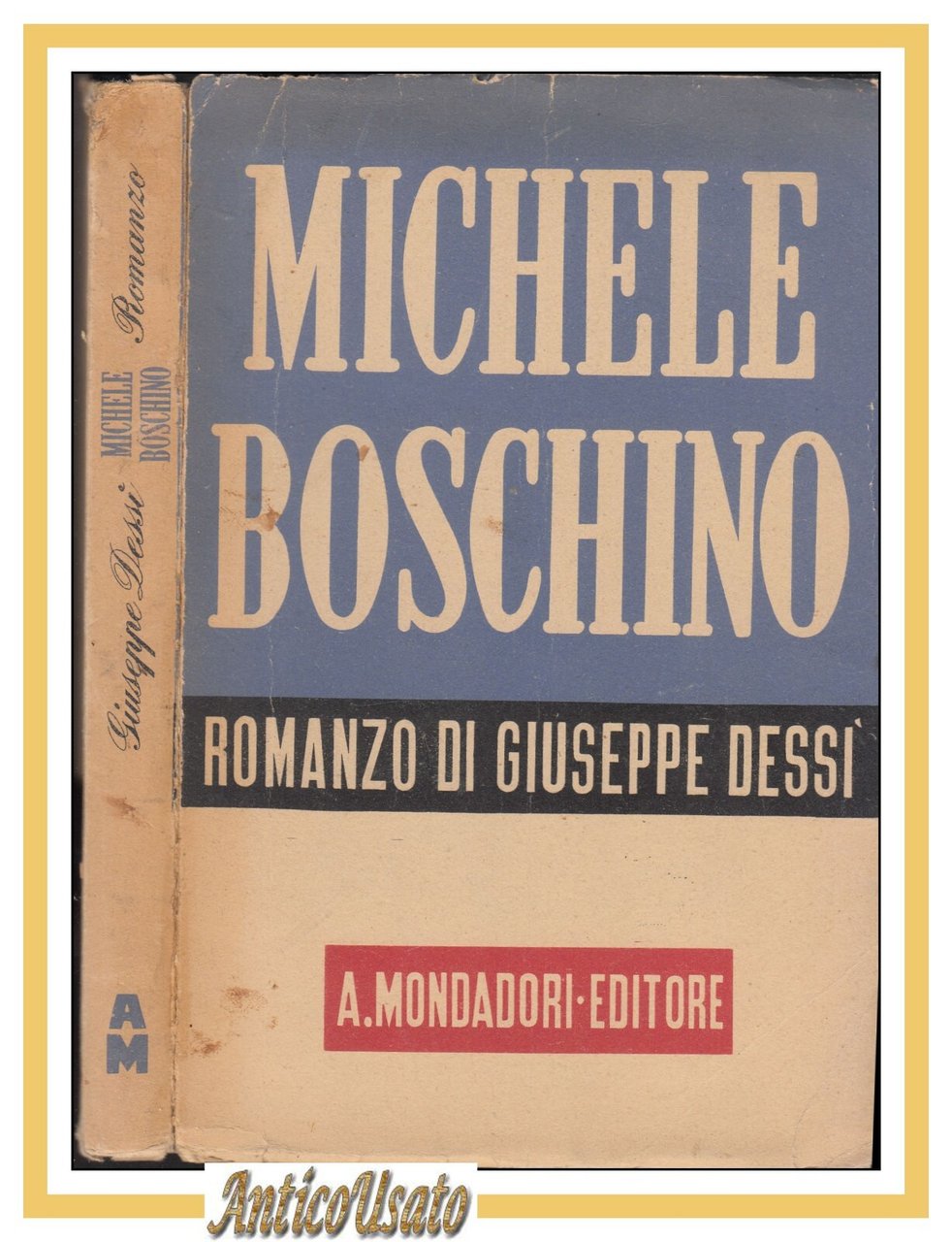MICHELE BOSCHINO romanzo di Giuseppe Dessì 1942 Mondadori libro lo …