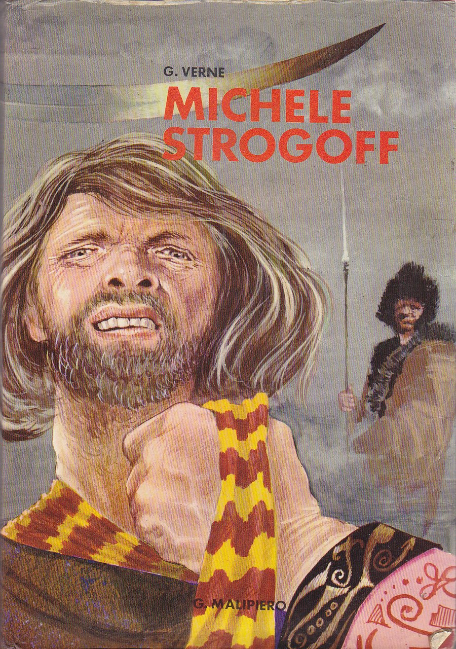 MICHELE STROGOFF di Giulio Verne 1968 Malipiero libro illustrato Molinari