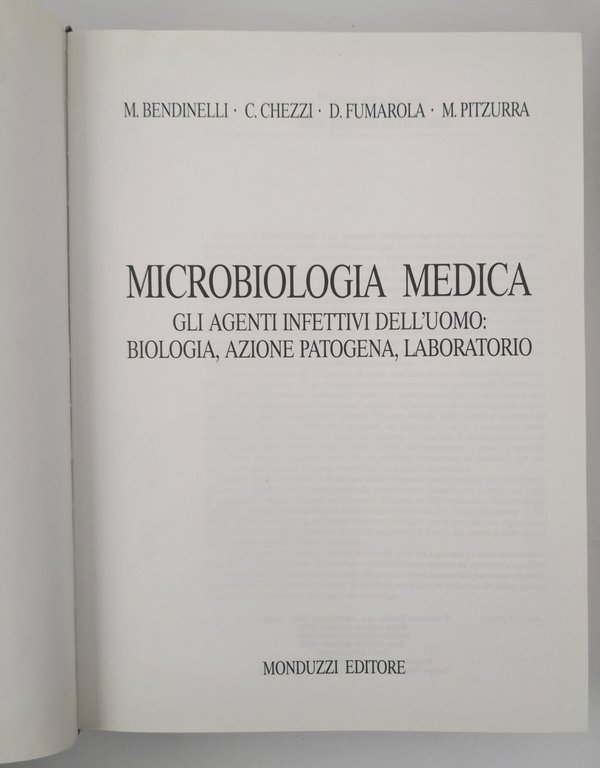 MICROBIOLOGIA MEDICA di Bendinelli Chezzi Fumarola Pitzurra 1992 Monduzzi Libro