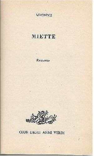 MIETTE di Myonne libro Cino Del Duca editore 1962 romanzo …