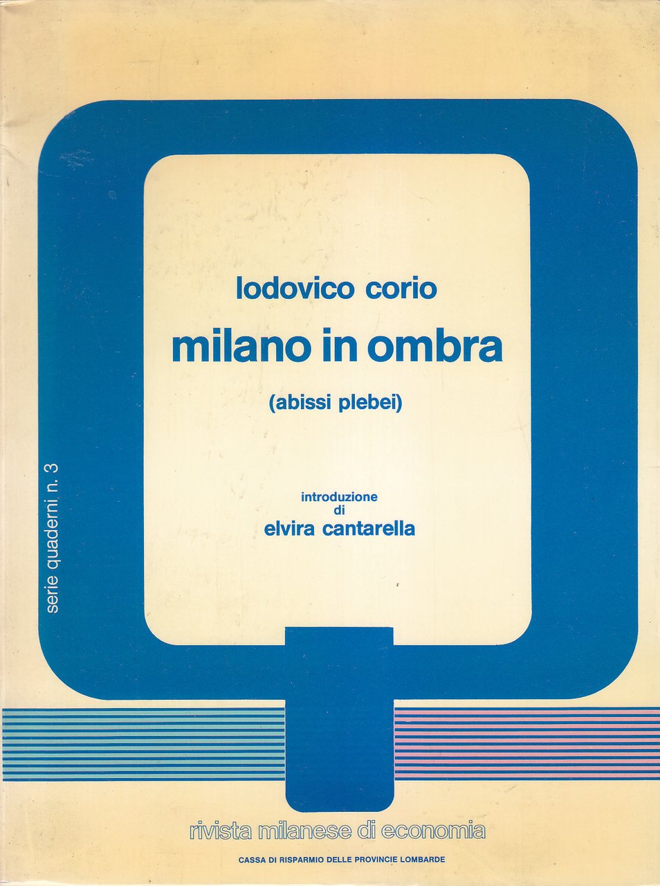 MILANO IN OMBRA abissi plebei di Lodovico Corio 1982 libro …