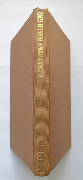 MILLE GRU di Yasunari Kawabata 1968 Mondadori II edizione libro …