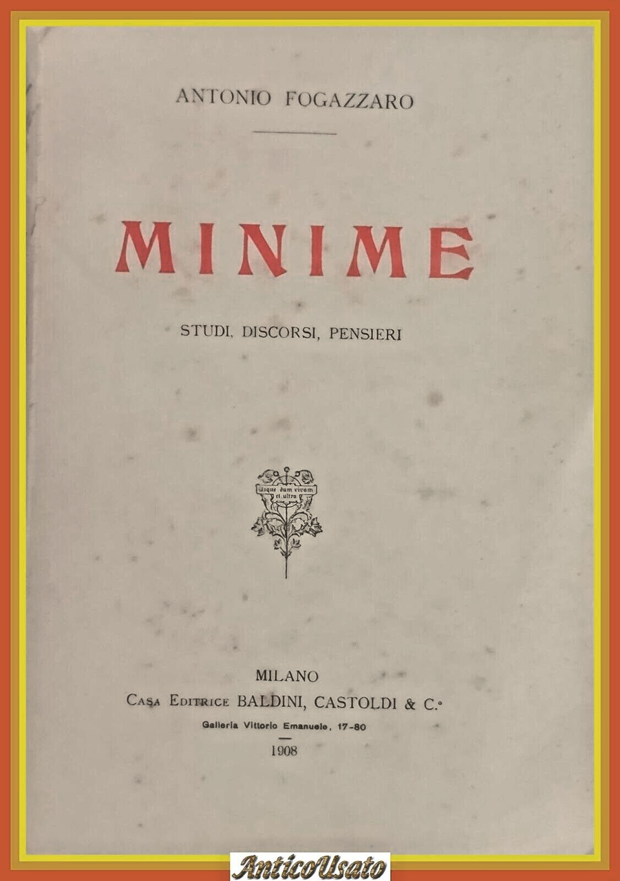 MINIME di Antonio Fogazzaro 1908 Baldini & Castoldi Libro studi …