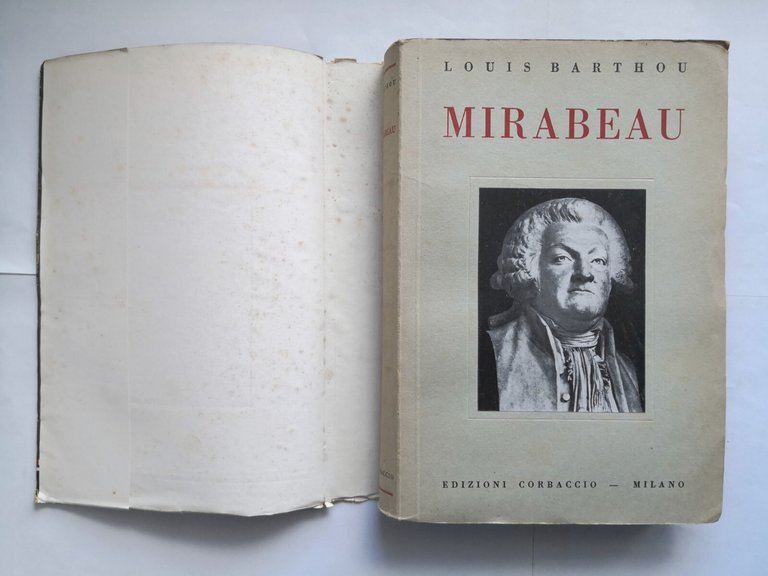 MIRABEAU di Louis Barthou 1933 Corbaccio libro biografia vita