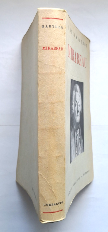 MIRABEAU di Louis Barthou 1933 Corbaccio libro biografia vita