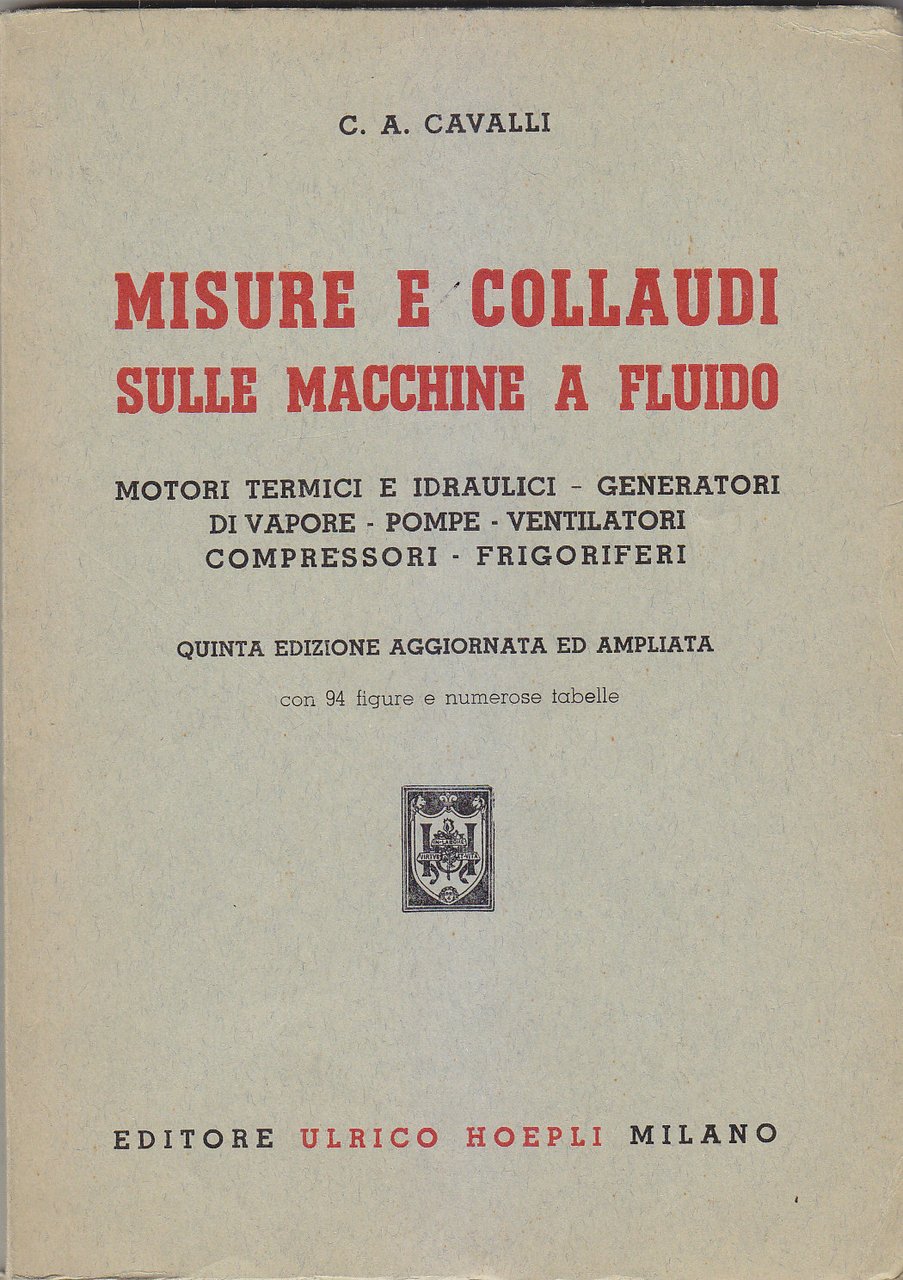 MISURE E COLLAUDI SULLE MACCHINE A FLUIDO di Cavalli 1962 …