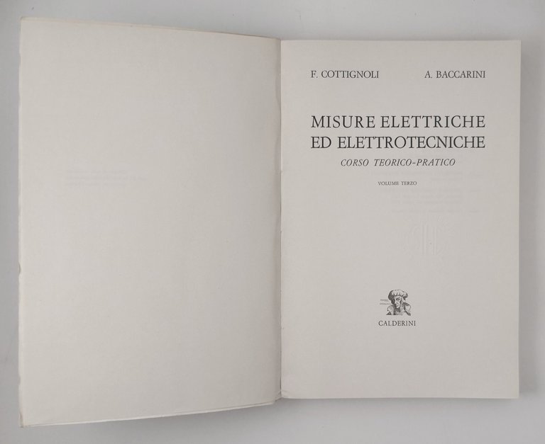 MISURE ELETTRICHE ED ELETTROTECNICHE Volume 3 di Cottignoli Baccarini 1970 …