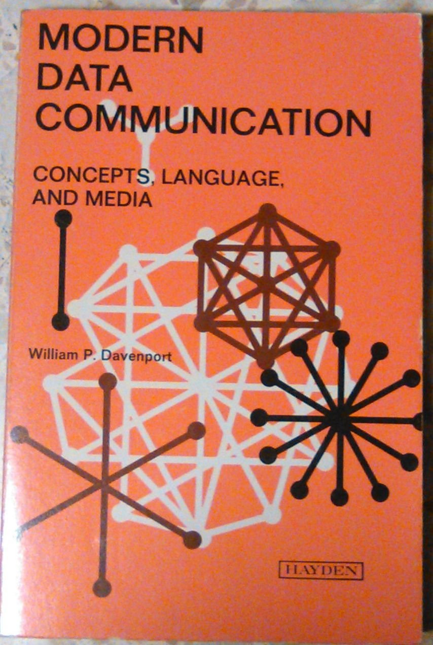 Modern Data Communication Concept Language And Media di William Davenport …