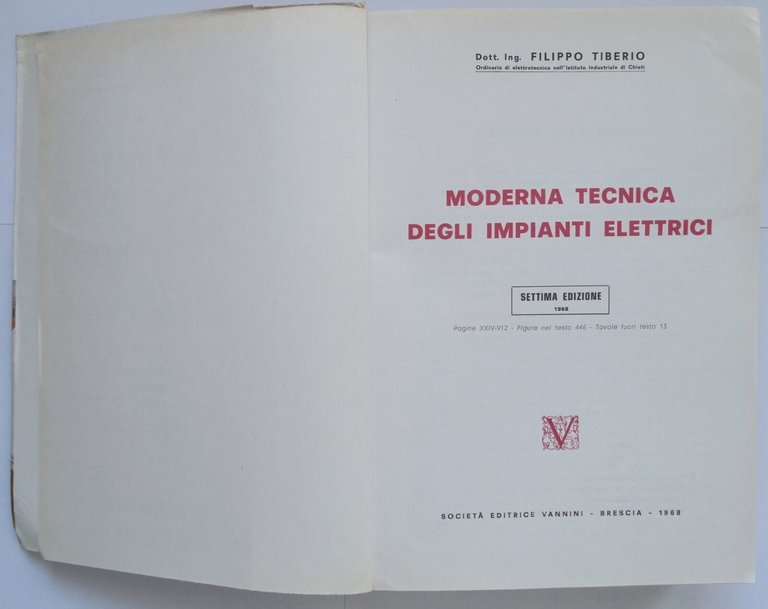 MODERNA TECNICA DEGLI IMPIANTI ELETTRICI di Filippo Tiberio 1968 Vannini …
