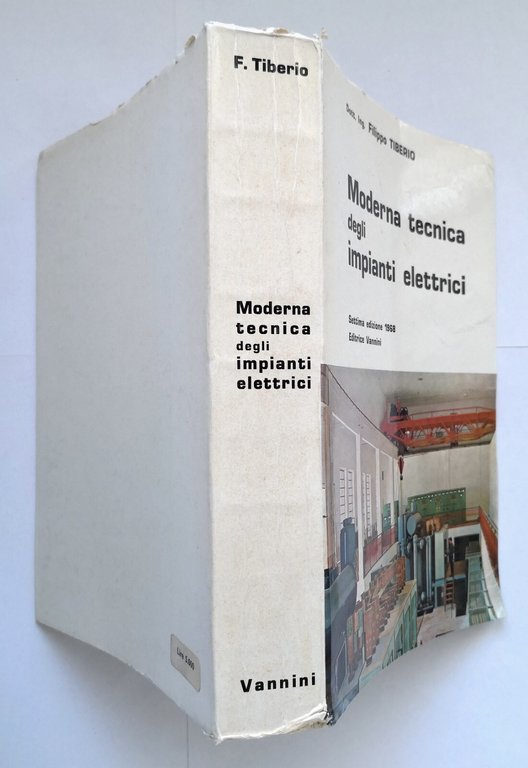 MODERNA TECNICA DEGLI IMPIANTI ELETTRICI di Filippo Tiberio 1968 Vannini …