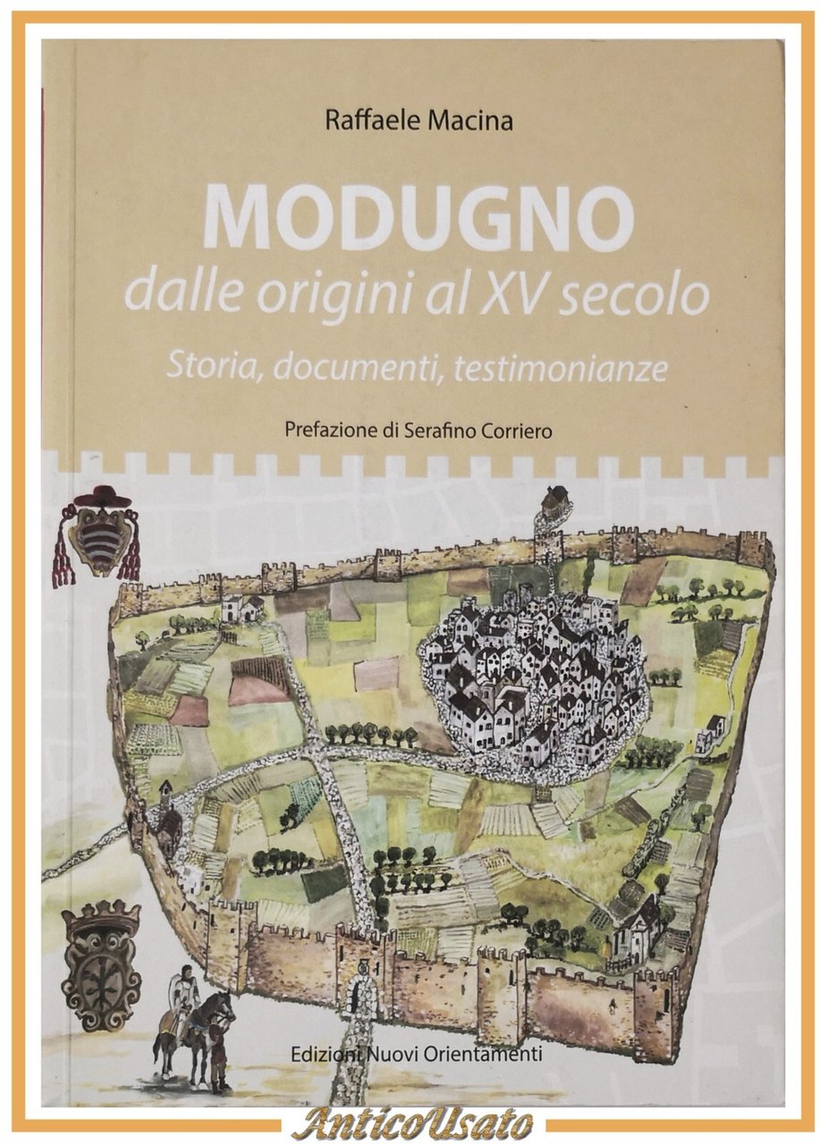 MODUGNO DALLE ORIGINI AL XV SECOLO di Raffaele Macina 2021 …