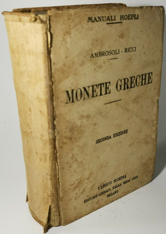 MONETE GRECHE di Ambrosoli Ricci 1917 Manuali Hoepli Numismatica GUARDA …