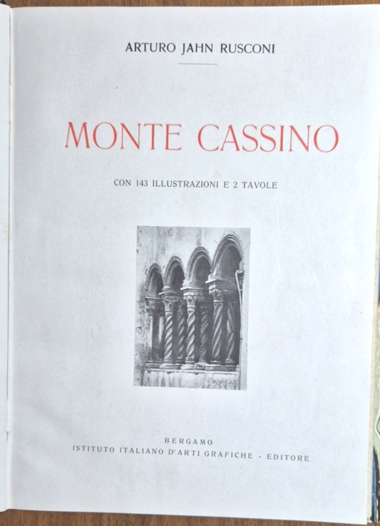 MONTE CASSINO di Arturo Jahn Rusconi 1922 Istituto Italiano Arti …